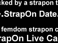 I will show you who is in charge with my strapon and dildo